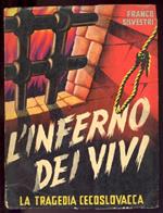 L' inferno dei vivi. La tragedia cecoslovacca