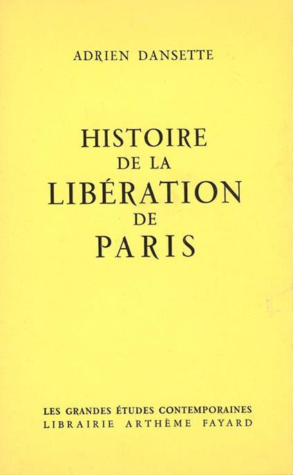Histoire de la libération de Paris - Adrien Dansette - copertina