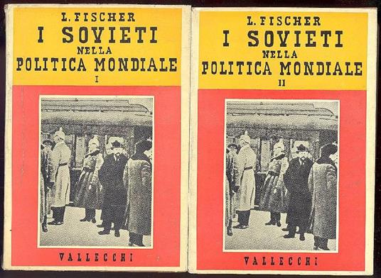 I Sovieti nella politica mondiale 1917-1929 - Louis Fischer - copertina