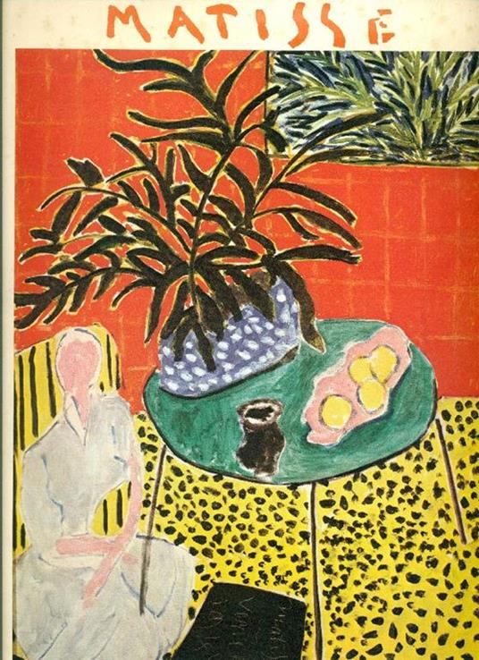 Matisse. Huiles, gouaches découpées, dessins, sculptures - Henri Matisse - copertina