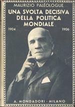 Una svolta decisiva della politica mondiale (1904-1906)