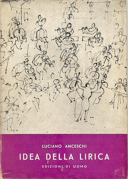 Idea della lirica. Copia autografata - Luciano Anceschi - copertina