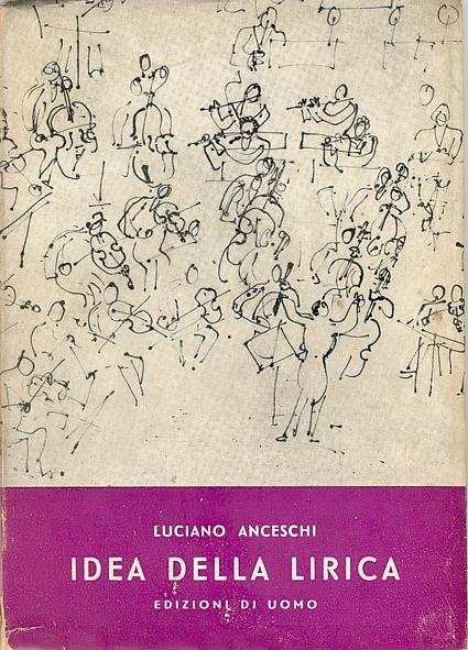 Idea della lirica. Copia autografata - Luciano Anceschi - copertina