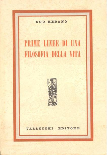 Prime linee di una filosofia della vita - Ugo Redanò - copertina