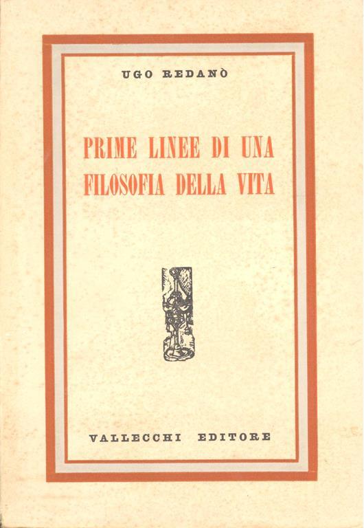 Prime linee di una filosofia della vita - Ugo Redanò - copertina