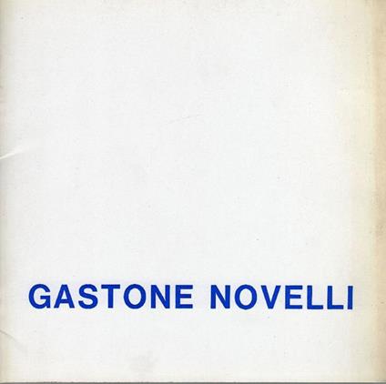 Gastone Novelli - Gastone Novelli - copertina