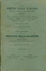 Il diritto civile italiano secondo la Dottrina e la Giurisprudenza, parte dodicesima: dei contratti speciali. Trattato della locazione. Volume I: Locazione di cose (parte generale). Volume III: Locazione di Opere (parte generale)