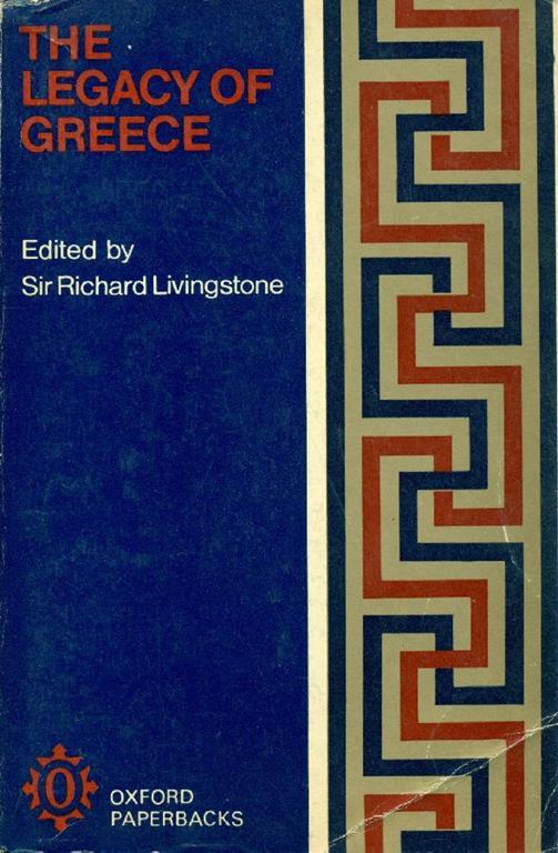 The legacy of Greece - Richard Livingstone - copertina