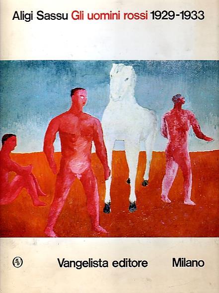 Gli uomini rossi 1929-1933 - Raffaele Carrieri - copertina