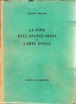 La fine dell'avanguardia e l'arte d'oggi