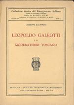 Leopoldo Galeotti e il Moderatismo toscano