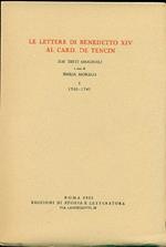 Le lettere di Benedetto XIV al card. de Tencin. Dai testi originali. I: 1740-1747