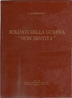 Soldati della guerra ''non sentità'
