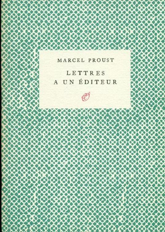 Lettres a un éditeur - Marcel Proust - copertina