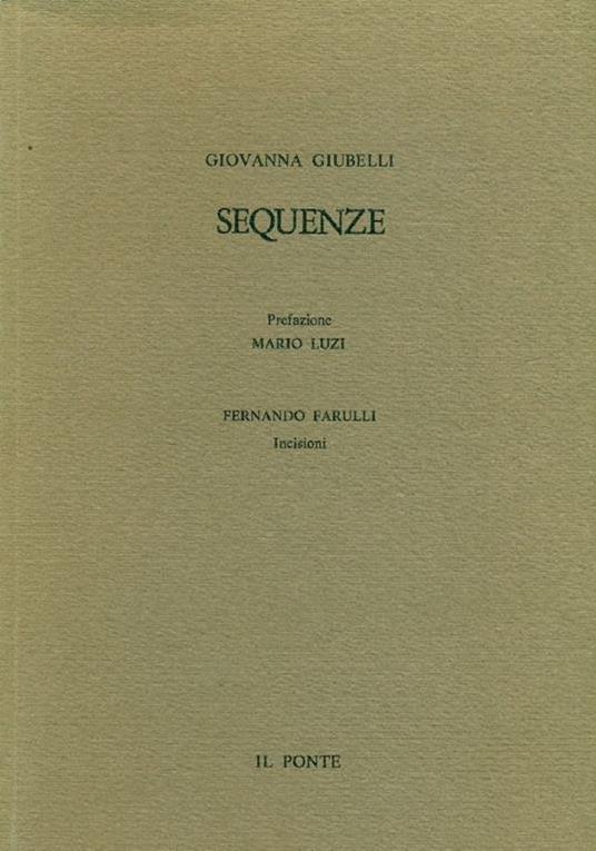 Sequenze. Poesie 1961-1982 - Giovanna Giubelli - copertina