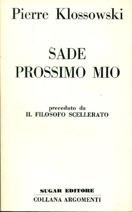 Sade prossimo mio - Pierre Klossowski - copertina