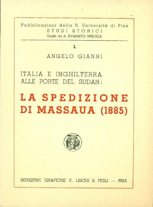 Italia e Inghilterra alle porte del Sudan: la spedizione di Massaua (1885) - Angelo Gianni - copertina