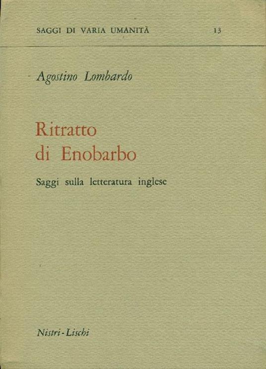 Ritratto di Enobarbo. Saggi sulla letteratura inglese - Agostino Lombardo - copertina