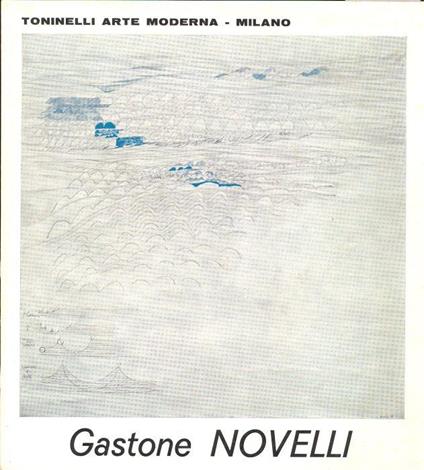 Mostra personale di Gastone Novelli - Gastone Novelli - copertina
