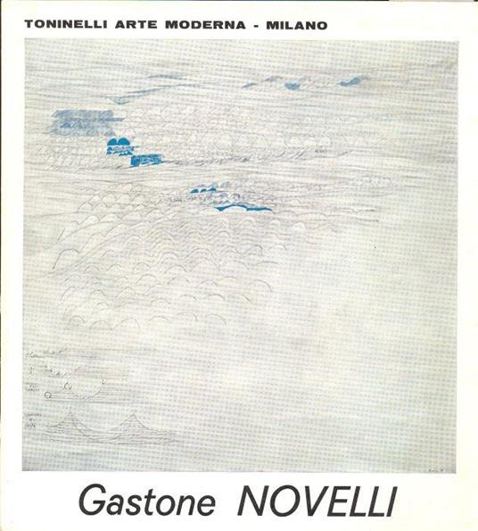 Mostra personale di Gastone Novelli - Gastone Novelli - copertina