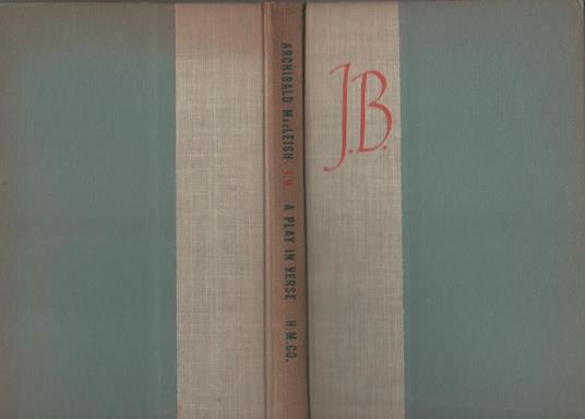 J.B. A Play In Verse - Achibald MacLeish - copertina