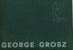 George Grosz. Disegni e acquerelli