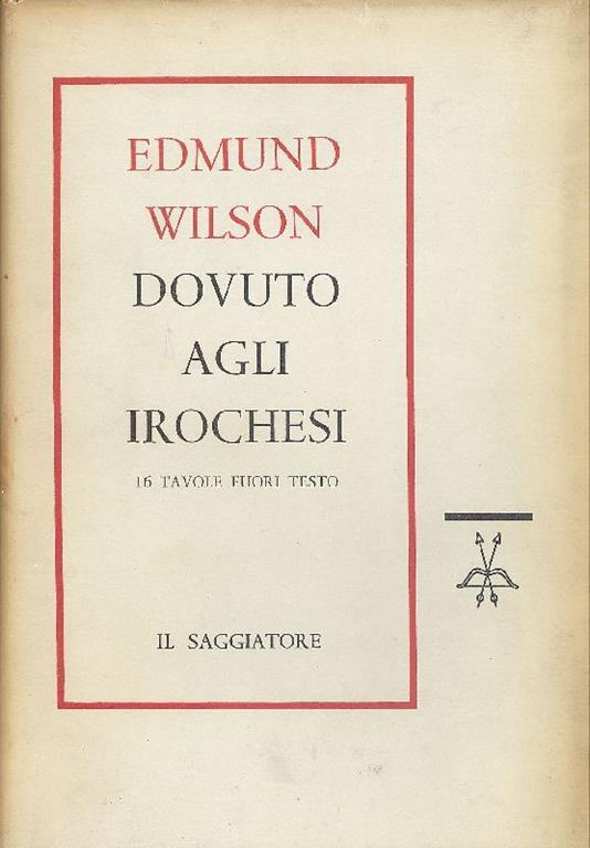 Dovuto agli Irochesi - Edmund Wilson - copertina