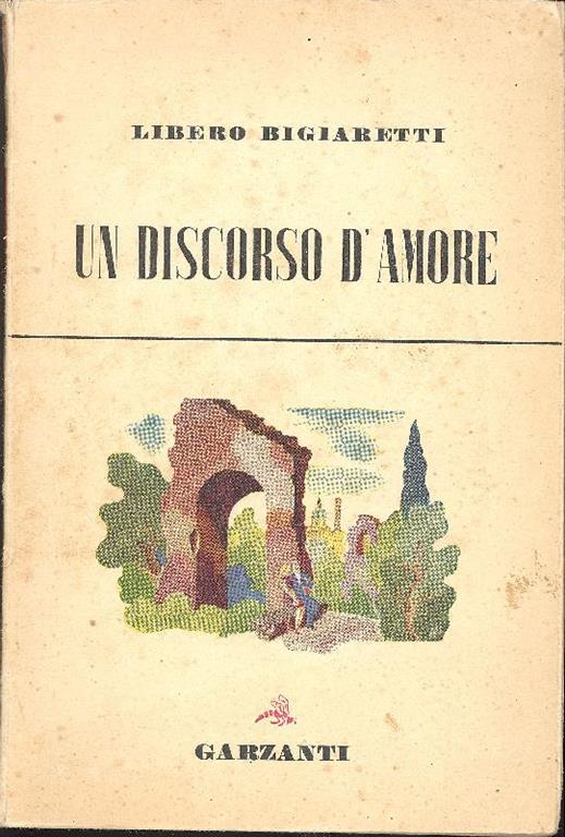 Un discorso d'amore - Libero Bigiaretti - copertina