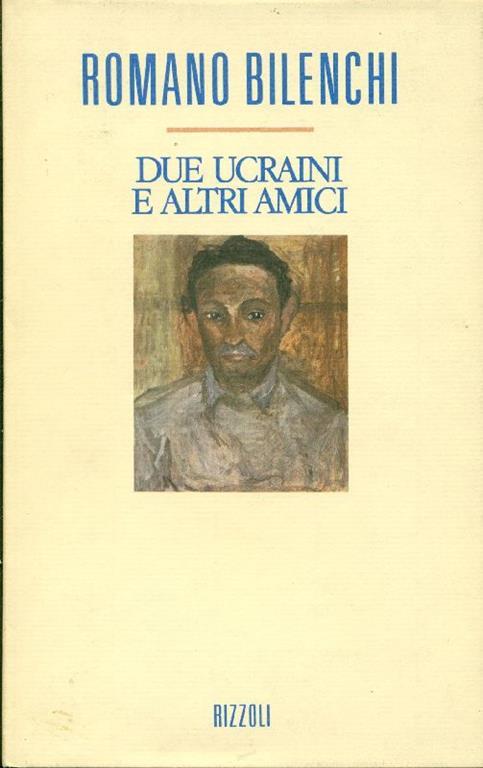 Due ucraini e altri amici - Romano Bilenchi - copertina