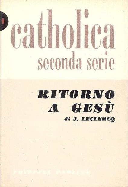 Ritorno a Gesù - Jacques Leclercq - copertina