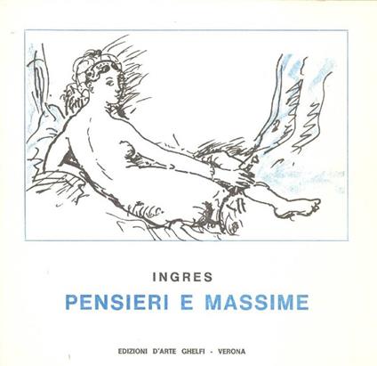 Pensieri e massime - Jean-Auguste-Dominique Ingres - copertina