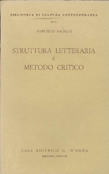 Struttura letteraria e metodo critico - Marcello Pagnini - copertina