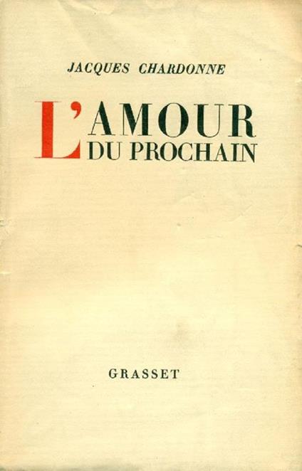 L' amour du prochain - Jacques Chardonne - copertina