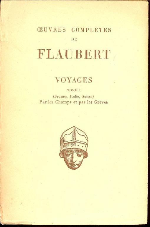 Oeuvres complètes. Voyages - Gustave Flaubert - copertina