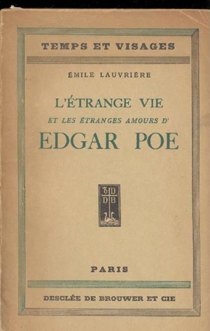 L' etrange vie et les étranges amours d'Edgar Poe - Emile Lauvriere - copertina