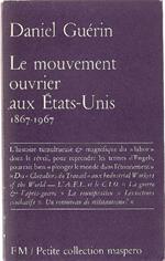 Le mouvement ouvrier aux Etats-Unis 1867 1967