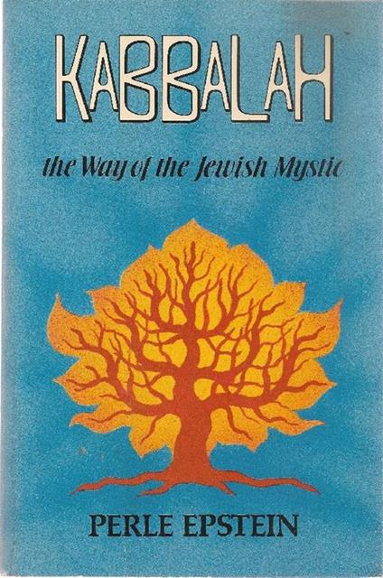 Kabbalah. The way of the jewish mystic - Perle Epstein - copertina