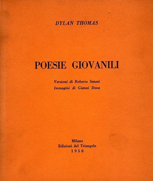 Poesie giovanili. Prima edizione - Dylan Thomas - copertina