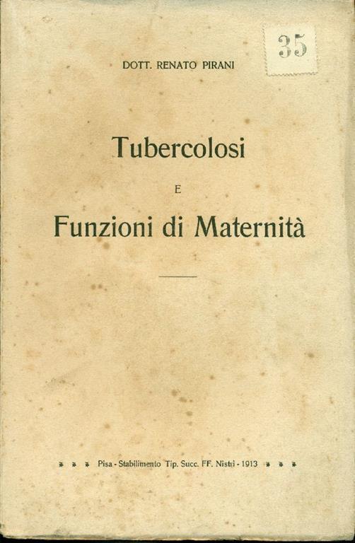 Tubercolosi e funzioni di maternità - Renato Pirani - copertina