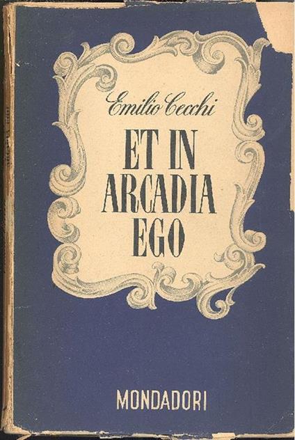 Et in Arcadia ego - Emilio Cecchi - copertina