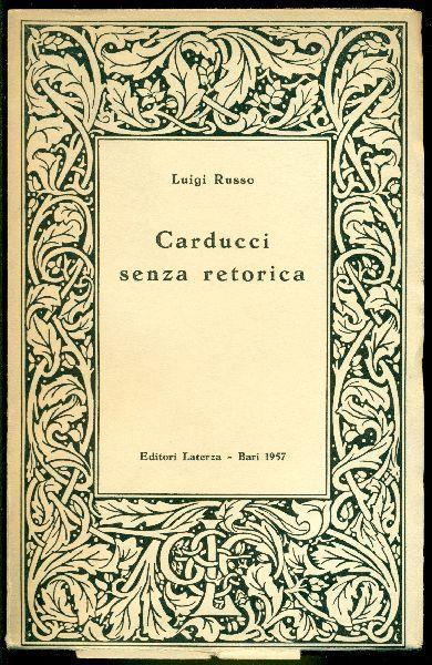 Carducci senza retorica - Luigi Russo - copertina