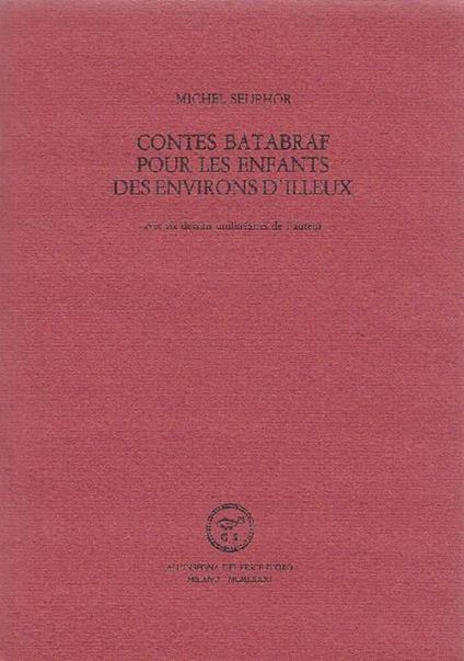 Contes Batabraf pour les enfants des environs d'Illeu - Michel Seuphor - copertina