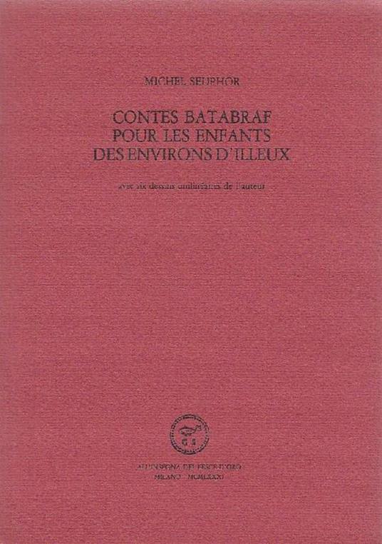 Contes Batabraf pour les enfants des environs d'Illeu - Michel Seuphor - copertina