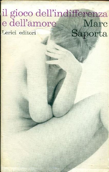Il gioco dell'indifferenza e dell'amore - Marc Saporta - copertina