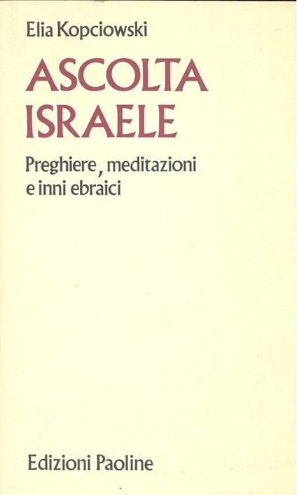 Ascolta Israele - Elia Kopciowski - copertina