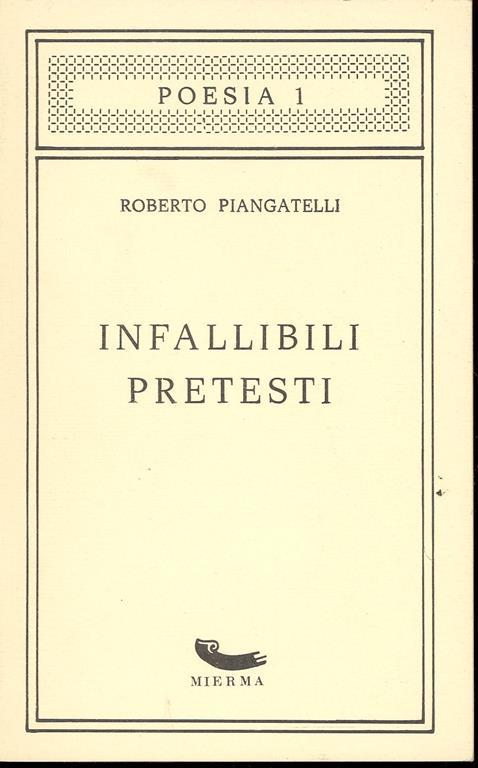 Infallibili pretesti - Roberto Piangatelli - copertina