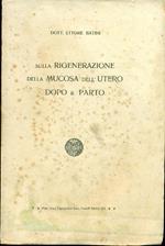 Sulla rigenerazione della mucosa dell'utero dopo il parto