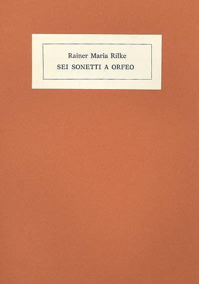 Sei sonetti a Orfeo - Rainer M. Rilke - copertina
