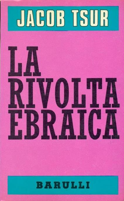 La rivolta ebraica - Jacob Tsur - copertina