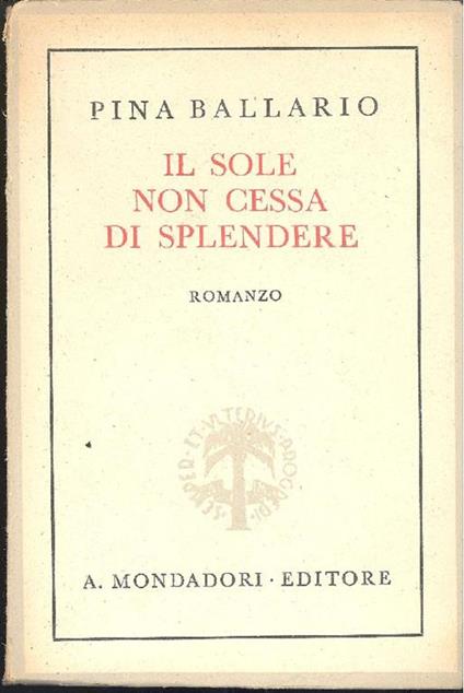 Il sole non cessa di splendere - Pina Ballario - copertina